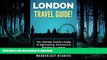 FAVORITE BOOK  LONDON TRAVEL GUIDE: The Ultimate Tourist s Guide To Sightseeing, Adventure