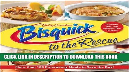 [PDF] Betty Crocker Bisquick to the Rescue (Betty Crocker Cooking) Popular Online