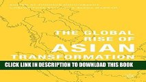 [READ] EBOOK The Global Rise of Asian Transformation: Trends and Developments in Economic Growth