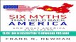 [FREE] EBOOK Six Myths that Hold Back America: And What America Can Learn from the Growth of China
