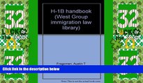 Big Deals  H-1B handbook (West Group immigration law library)  Full Read Most Wanted