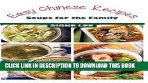 [PDF] Easy Chinese Recipes: Soups for the Family Popular Online