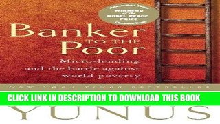 [FREE] EBOOK Banker To The Poor: Micro-Lending and the Battle Against World Poverty ONLINE