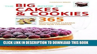 [PDF] The Big Book of Cakes   Cookies: 365 Much-Loved Classics and New Favorites Popular Online