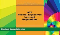 Full [PDF]  ATF Federal Explosives Law and Regulations  Premium PDF Full Ebook