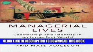 [PDF] Managerial Lives: Leadership and Identity in an Imperfect World Popular Online