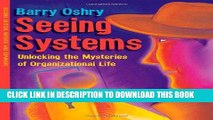 [PDF] Seeing Systems: Unlocking the Mysteries of Organizational Life Popular Online