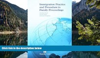 Big Deals  Immigration Practice and Procedure in Family Proceedings  Best Seller Books Best Seller