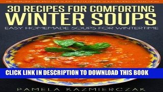[PDF] 35 Recipes For Comforting Winter Soups - Easy Homemade Soups For Wintertime (The Amazing