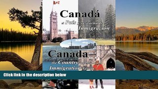 Big Deals  Canada, el Pais y su Sistema de Inmigracion - Canada, the Country and its Immigration