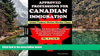 Big Deals  Approved Professions for Canadian Immigration Vol. 2 ( J to W) Under Federal Skilled