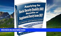 Big Deals  Applying for Social Security Disability (SSD) Benefits or Supplemental Security Income