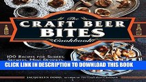 [PDF] The Craft Beer Bites Cookbook: 100 Recipes for Sliders, Skewers, Mini Desserts, and