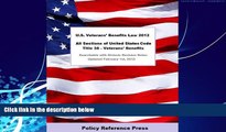 Books to Read  U.S. Veteran s Benefits Law 2012 (Annotated)  Full Ebooks Best Seller
