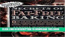 [PDF] Secrets of Fat-Free Baking: Over 130 Low-Fat   Fat-Free Recipes for Scrumptious and