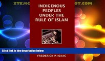 Big Deals  Indigenous Peoples Under the Rule of Islam  Best Seller Books Best Seller