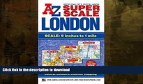 FAVORITE BOOK  Super Scale London Street Atlas A-Z (London Street Atlases) FULL ONLINE