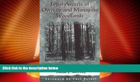 Big Deals  Legal Aspects of Owning and Managing Woodlands  Full Read Best Seller