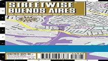 [READ] EBOOK Streetwise Buenos Aires Map - Laminated City Center Street Map of Buenos Aires,