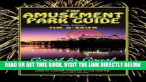 [FREE] EBOOK The Amusement Park Guide, 5th (Amusement Park Guide: Coast to Coast Thrills) ONLINE