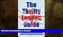 FAVORITE BOOK  The Thrifty London Guide: Hundreds of FREE things to see   do in London (Art,