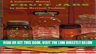 [FREE] EBOOK Fruit Jars: A Collectors  Manual BEST COLLECTION