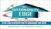 [New] Ebook The Sustainability Edge: How to Drive Top-Line Growth with Triple-Bottom-Line Thinking