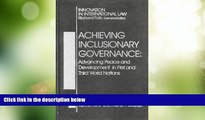 Big Deals  Achieving Inclusionary Governance: Advancing Peace and Development in First and Third