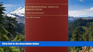 READ FULL  International Dispute Resolution: Cases And Materials (Carolina Academic Press Law