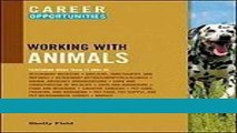[READ] EBOOK Career Opportunities Working With Animals (Career Opportunities (Paperback)) ONLINE