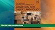 Big Deals  The Ashgate Research Companion to Migration Law, Theory and Policy (Law and Migration)