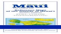 [READ] EBOOK Reference Maps of the Islands of Hawaii: Map of Maui : The Valley Isle BEST COLLECTION