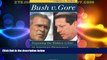 Must Have PDF  Bush V. Gore: Exposing the Hidden Crisis in American Democracy: Abridged and