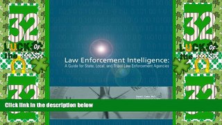 Big Deals  Law Enforcement Intelligence:  A Guide for State, Local, and Tribal Law Enforcement
