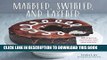 [New] Ebook Marbled, Swirled, and Layered: 150 Recipes and Variations for Artful Bars, Cookies,