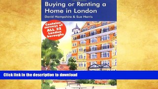 FAVORITE BOOK  Buying or Renting a Home in London 2006-07: A Survival Handbook FULL ONLINE