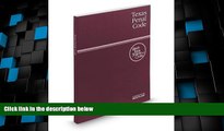 Big Deals  Texas Penal Code 2014: With Tables and Index  Full Read Best Seller