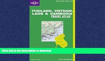READ ONLINE Lonely Planet Thailand, Vietnam, Laos   Cambodia Travel Atlas (Lonely Planet Travel