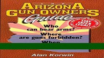 [FREE] EBOOK The Arizona Gun Owner s Guide - Edition 26 ONLINE COLLECTION