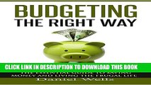 [New] Ebook Budgeting the Right Way: The Essential Guide to Saving Money and Living the Frugal