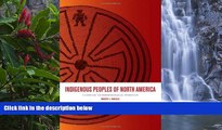 Must Have PDF  Indigenous Peoples of North America: A Concise Anthropological Overview  Full Read