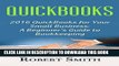 [New] Ebook QuickBooks: 2016 QuickBooks for Your Small Business: A Beginner s Guide to Bookkeeping