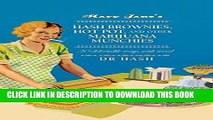 [PDF] Mary Jane s Hash Brownies, Hot Pot, and Other Marijuana Munchies: 30 delectable ways with