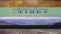 [READ] EBOOK A Historical Atlas of Tibet BEST COLLECTION