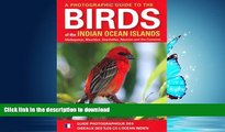 FAVORIT BOOK A Photographic Guide to the Birds of the Indian Ocean Islands: Madagascar, Mauritius,