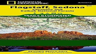 [READ] EBOOK Flagstaff, Sedona [Coconino and Kaibab National Forests] (National Geographic Trails
