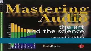 [READ] EBOOK Mastering Audio: The Art and the Science ONLINE COLLECTION
