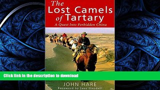 READ ONLINE The Lost Camels of Tartary PREMIUM BOOK ONLINE