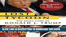 [New] Ebook Lost Tycoon: The Many Lives of Donald J. Trump Free Read