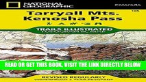 [READ] EBOOK Tarryall Mountains, Kenosha Pass (National Geographic Trails Illustrated Map) ONLINE